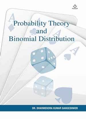 Probability Theory and Binomial Distribution
