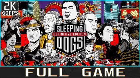 [ Sleeping Dogs: Definitive Edition ] Full Game Walkthrough (No ...