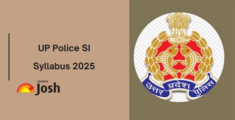 UP Police SI Syllabus 2025: Subject Wise Syllabus for Exam Preparation ...