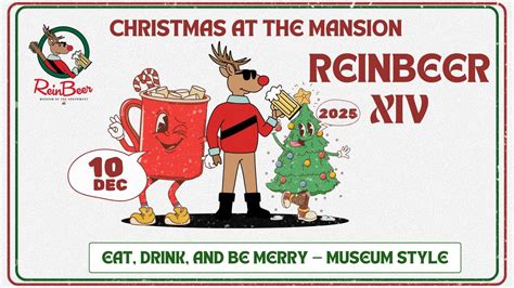 ReinBeer XIV - Christmas at the Mansion, 1705 W Missouri Ave, Midland ...