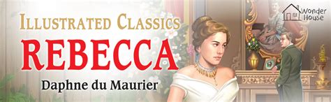 Rebecca : Illustrated Abridged Children Classics English Novel with ...