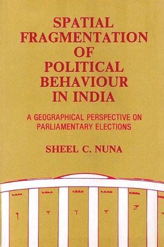 Buy Spatial Fragmentation of Political Behaviour in India: A ...