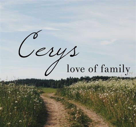 Cerys - Welsh Name Meaning 'Love of Family'