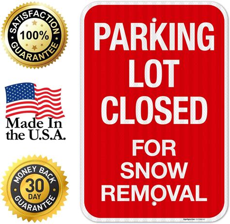 Buy Parking Lot Closed For Snow Removal Sign, 12x18 Inches, 3M EGP ...