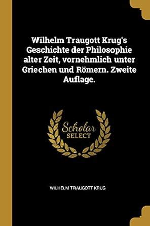 Buy Wilhelm Traugott Krug's Geschichte der Philosophie alter Zeit ...