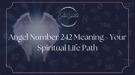 Angel Number 242 Meaning - Your Spiritual Life Path