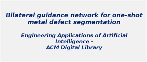 Guidance network for one-shot metal defect segmentation | S-Logix