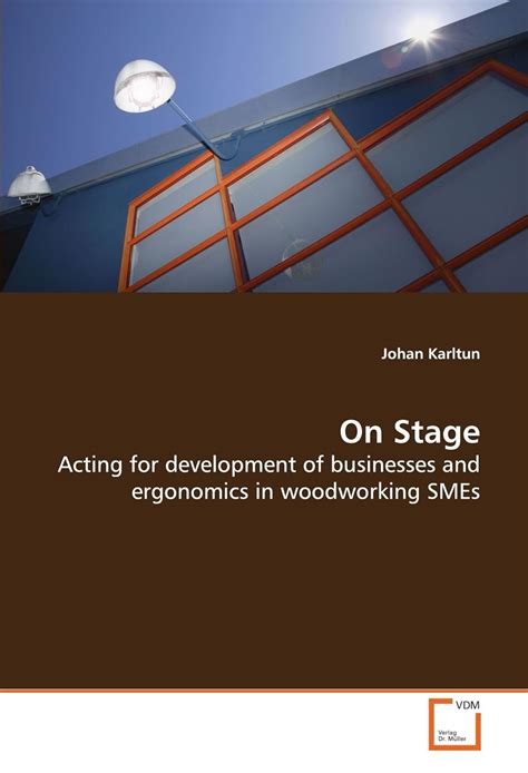 On Stage: Acting for development of businesses and ergonomics in ...