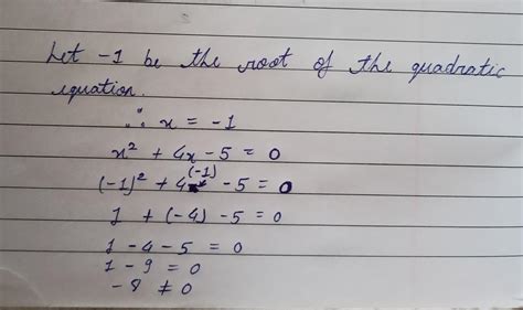 2. Verify whether - 1 is the root of quadratic equation are x2+ 4x - 5 ...