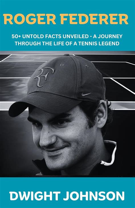 Roger Federer: 50+ Untold Facts Unveiled - A Journey Through The Life ...