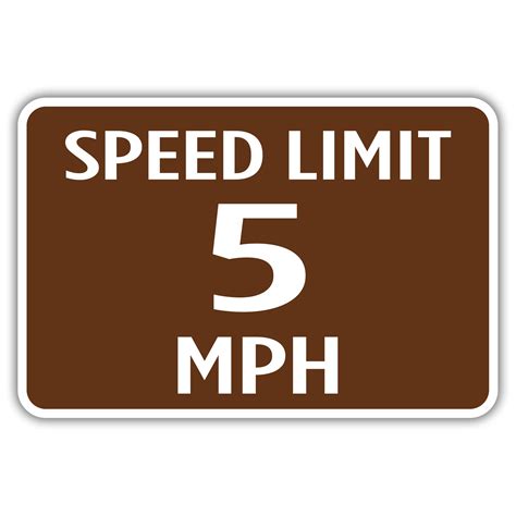 5mph Speed Limit Sign