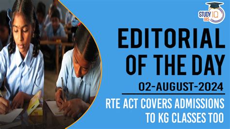 Editorial of the Day (2nd Aug): RTE Act covers admissions to KG Classes too