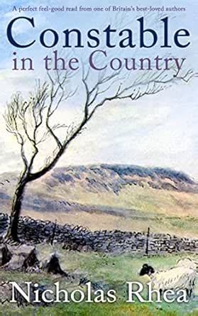 CONSTABLE IN THE COUNTRY a perfect feel-good read from one of Britain’s ...