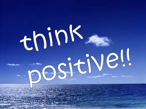 Think Positive Quotes. QuotesGram