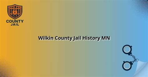 Wilkin County Jail History MN