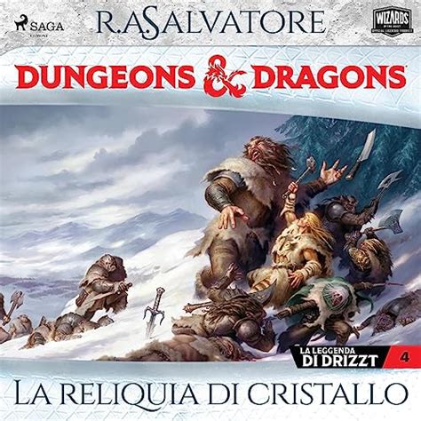 Dungeons & Dragons: La reliquia di cristallo: Dungeons & Dragons, La ...