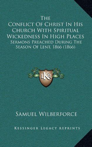 Buy The Conflict Of Christ In His Church With Spiritual Wickedness In ...