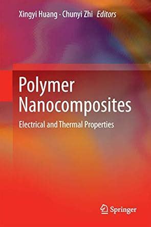 Polymer Nanocomposites: Electrical and Thermal Properties : Huang ...