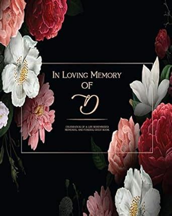 In Loving Memory Of D - Celebration Of a life Remembered - Memorial and ...