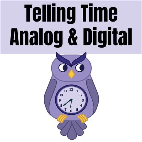 Telling Time with Analog and Digital Clocks