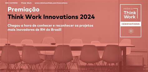 Premiação - Think Work Innovations 2024, Centro Brasileiro Britânico ...