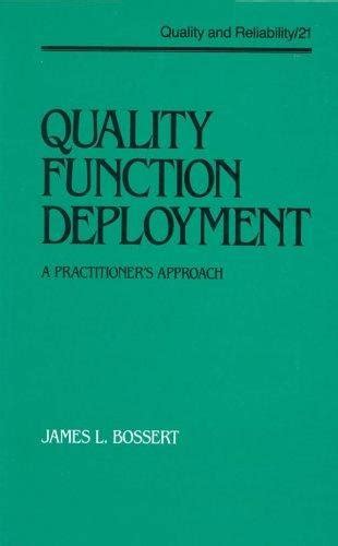 Quality Function Deployment: The Practitioner's Approach: 21 (Quality ...