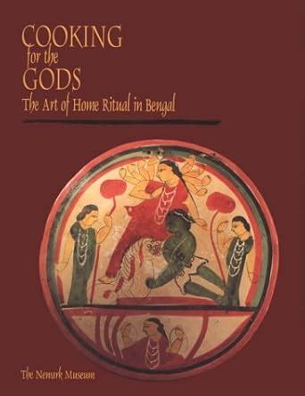 Buy Cooking for the Gods: The Art of Home Ritual in Bengal Book Online ...