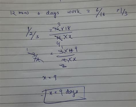 12 men complete a work in 18 days. 6 days after they had started ...