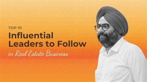 Top 10 Influential Leaders to Follow in Real Estate Business
