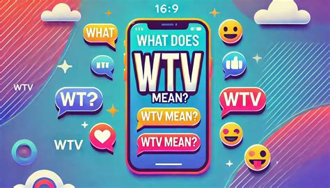 What Does WTV Mean in Texting? - English Twinkle