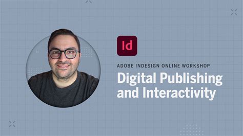 Adobe InDesign Workshop: Digital Publishing | Montilla Design
