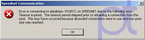 Timeout Expired! ..Max pool size was reached issues in Speed Net ...