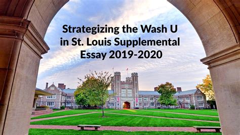Strategizing the Wash U in St. Louis Supplemental Essay 2019-2020 ...