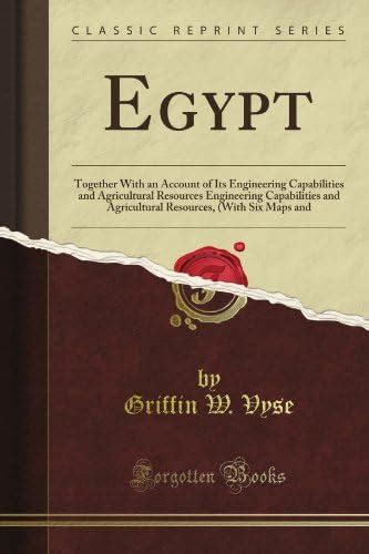 Egypt: Together With an Account of Its Engineering Capabilities and ...
