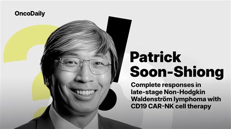 Patrick Soon-Shiong: Complete Responses with NK Cell Therapy - the ...
