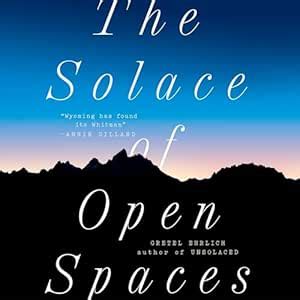 The Solace of Open Spaces (Audio Download): Gretel Ehrlich, Gretel ...