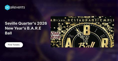 Seville Quarters 2026 New Years B.A.R.E Ball, Seville Quarter ...