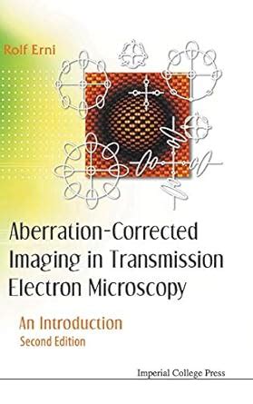 Aberration-corrected Imaging In Transmission Electron Microscopy: An ...