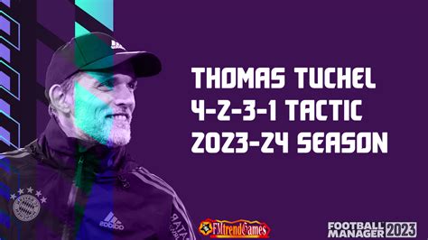 Thomas Tuchel 4-2-3-1 Tactic with Bayern Munich | FM23 2023-24 Season ...
