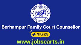 Berhampur Family Court Counsellor Recruitment 2026 - Apply Offline Now