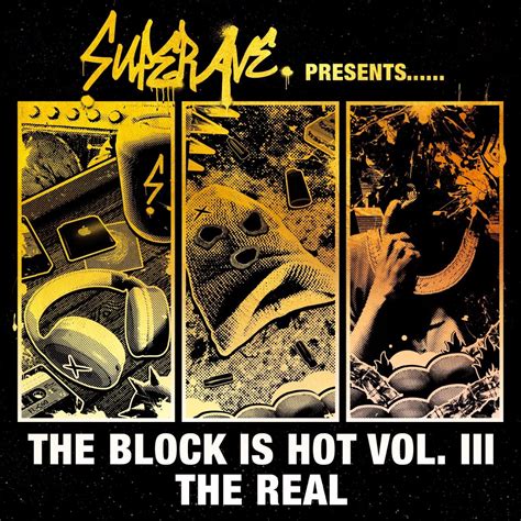‎SuperAve. Presents: The Block Is Hot, Vol. III, The Real (DJ Mix ...