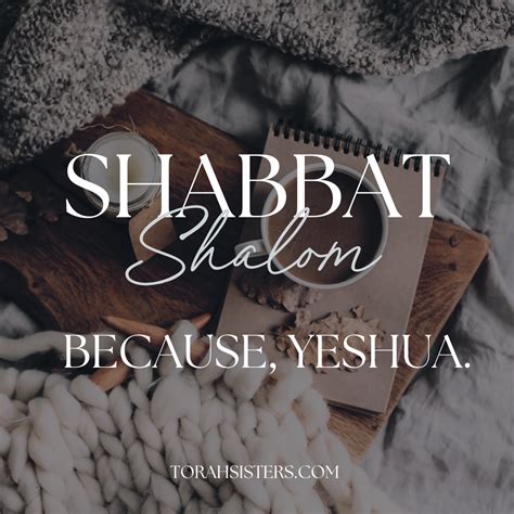 Shabbat shalom because yeshua | Torah Sisters