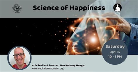 Science of Happiness with Gen Kelsang Wangpo, 1110 Lovett Blvd, Houston ...