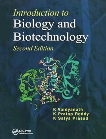 Introduction to Biology and Biotechnology, Second Edition : Vaidyanath ...