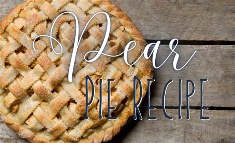 Recipe for Pear Pie 的图像结果