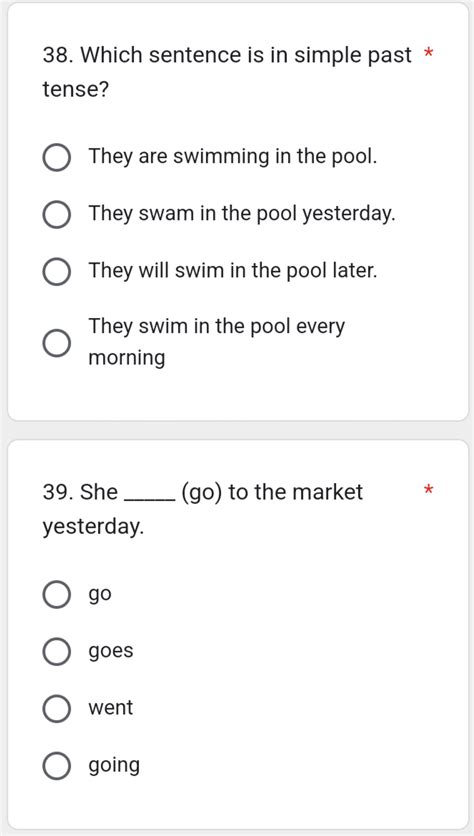 38. Which sentence is in simple past * tense?They are swimming in the po..