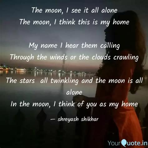 The moon, I see it all al... | Quotes & Writings by shreyash shikhar ...