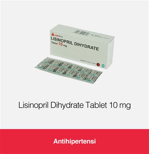 Lisinopril Dihydrate Tablet 10 mg | Kegunaan, Efek Samping, Dosis | OGB Dexa