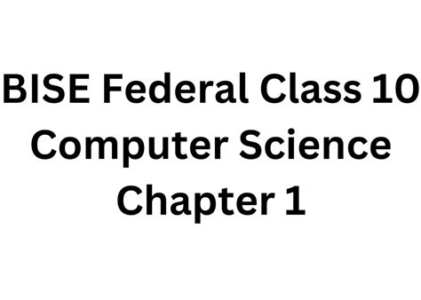 Image result for Class 10 Computer H 1 FBISE