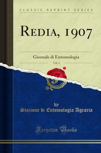 Buy Redia, 1907, Vol. 4: Giornale Di Entomologia (Classic Reprint) Book ...